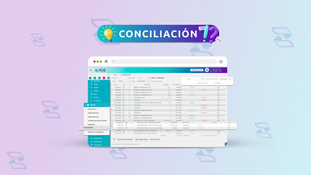 Supervise sus Movimientos Financieros con Conciliación Bancaria de ZEUS cloud ERP