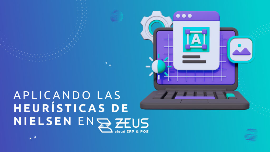 Aplicando las Heurísticas de Nielsen en ZEUS cloud ERP & POS - Portada