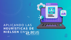 Aplicando las Heurísticas de Nielsen en ZEUS cloud ERP & POS - Portada